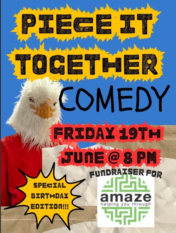 Piece it Together Comedy Night - Friday 19th June at 8pm