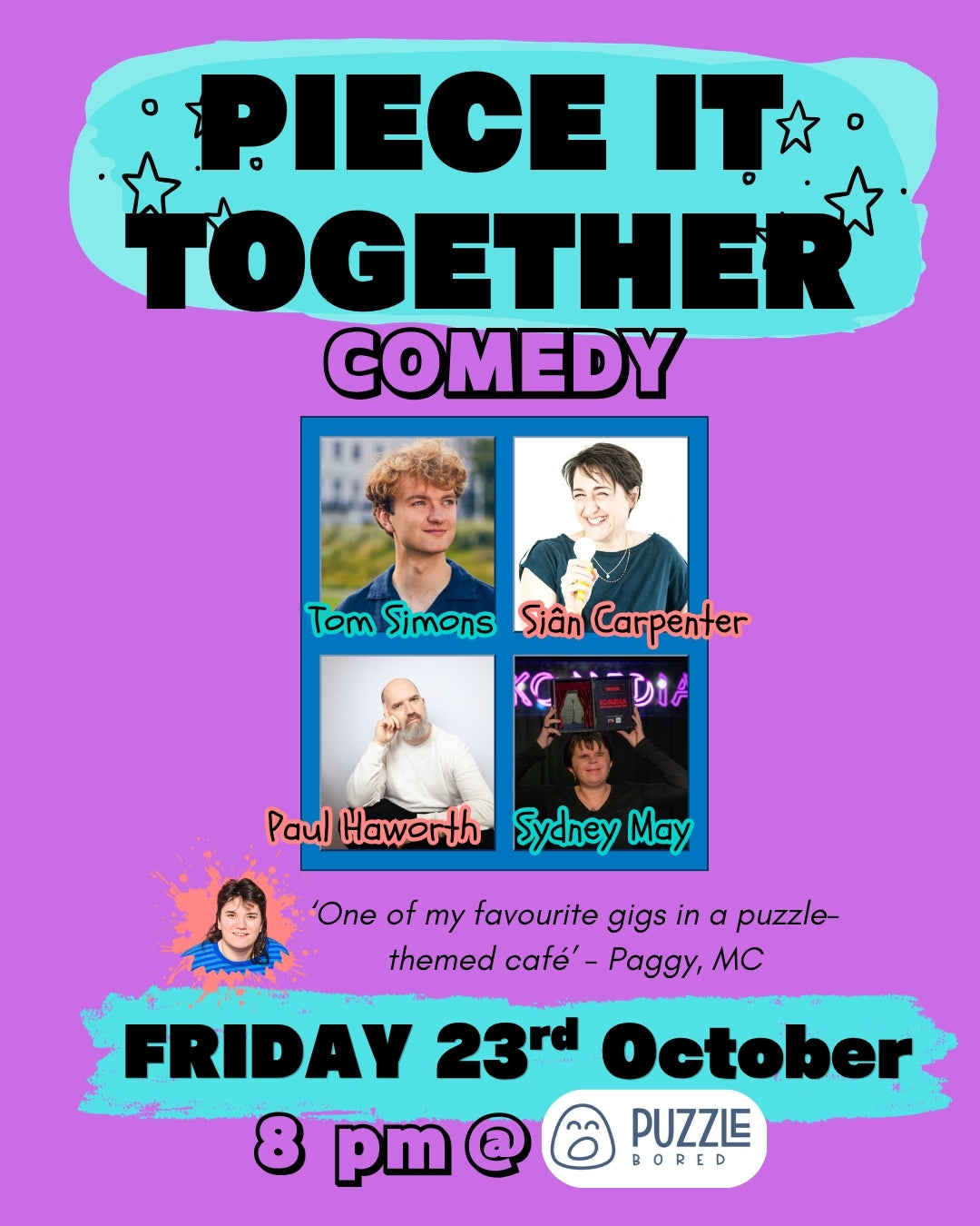 Piece it Together Comedy Night - Friday 23rd October at 8pm